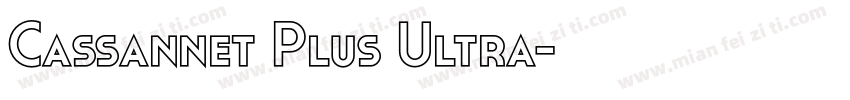 Cassannet Plus Ultra字体转换